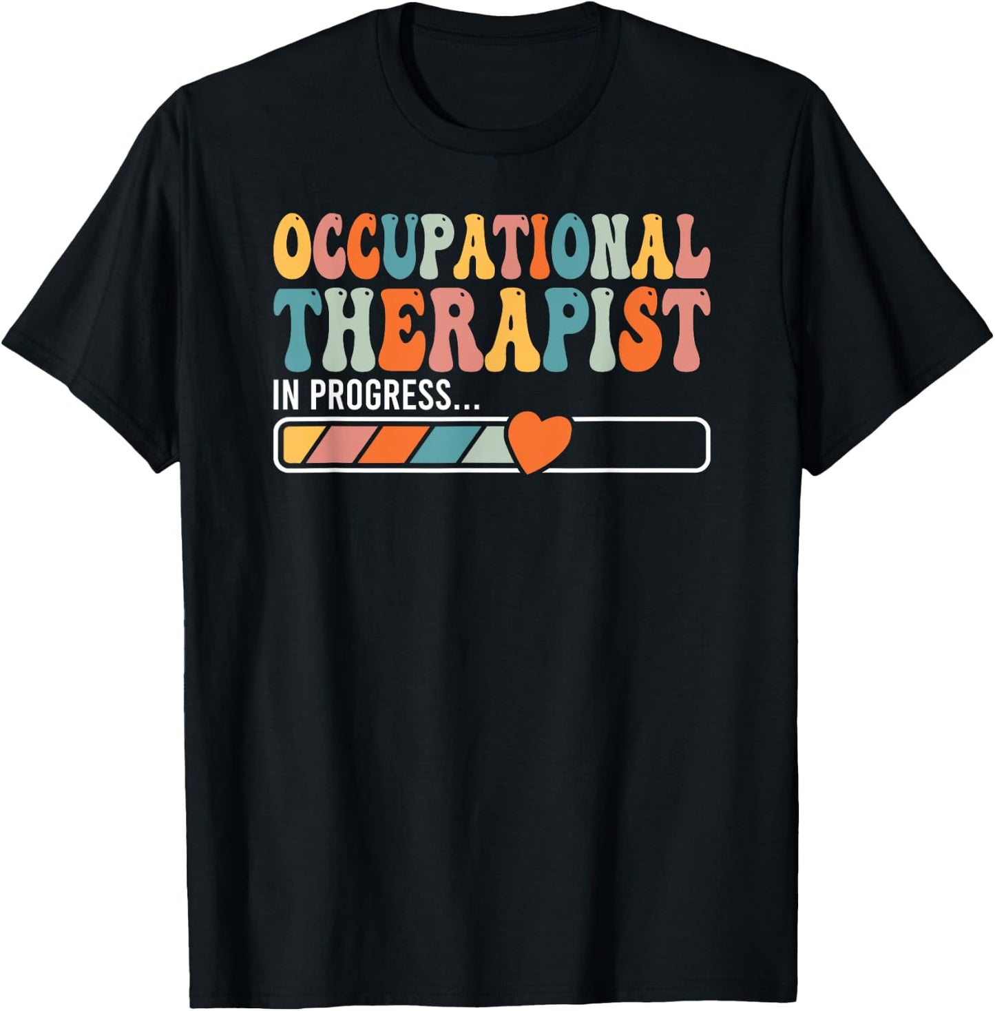 OT In progress Occupational Therapist Student Gift T-Shirt - T-Shirt | Black