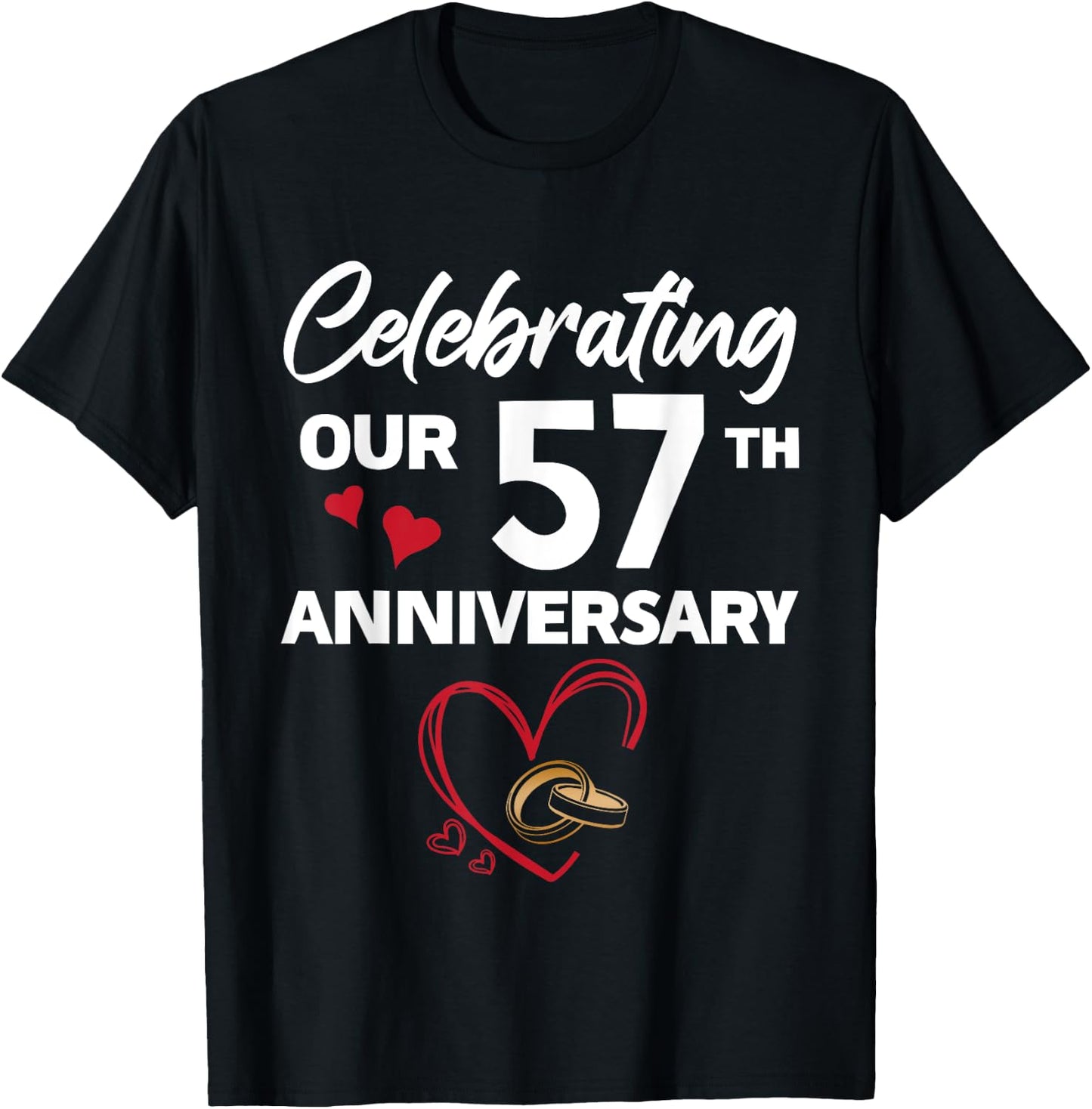 Celebrating Our 57th Wedding Anniversary 57 Year of Marriage T-Shirt - T-Shirt | Black
