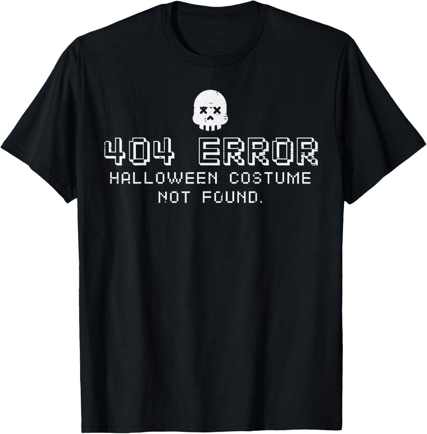 Halloween Costume Not Found 404 Error Programmer Men Women T-Shirt - T-Shirt | Black