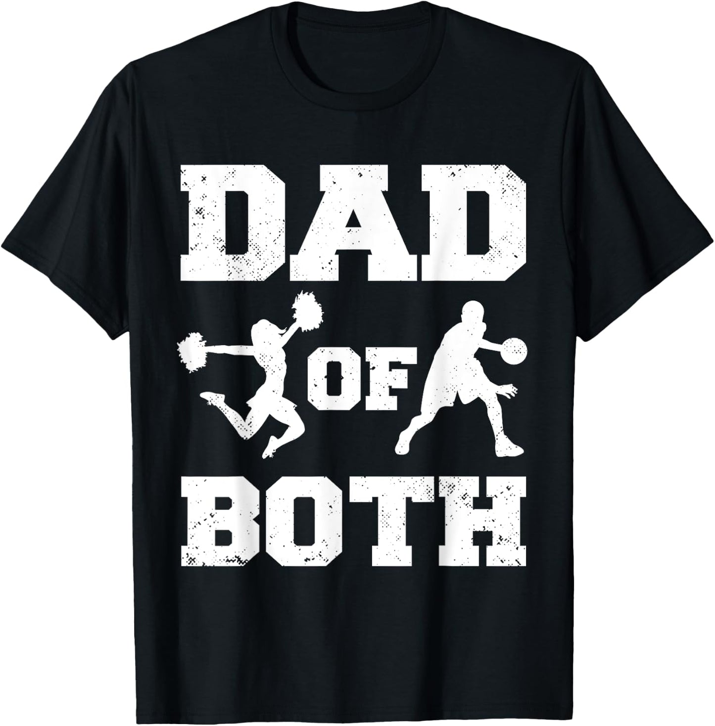 Dad Of Both Funny Cheer Basketball Dad T-Shirt - T-Shirt | Black