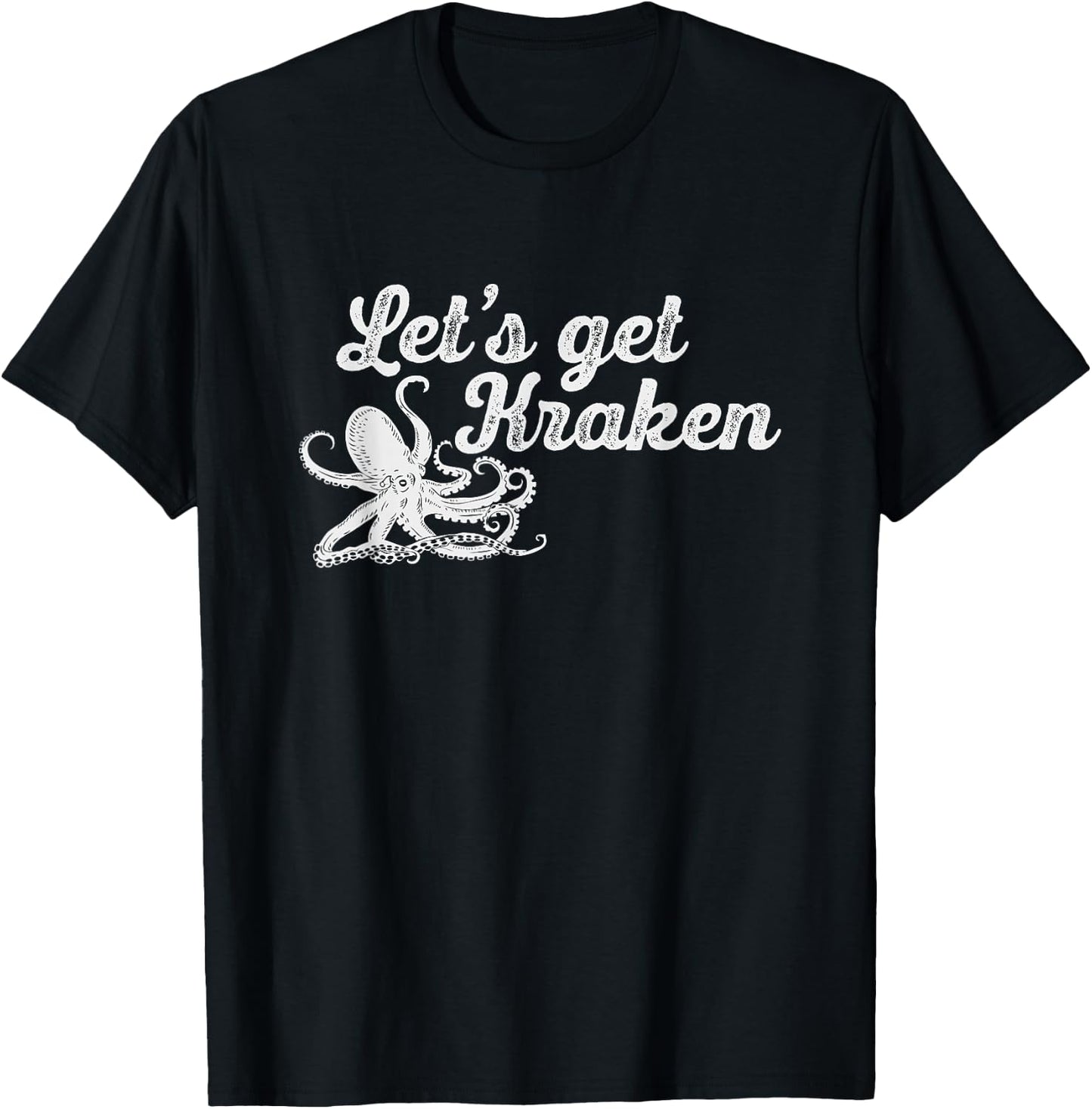 Let's Get Kraken Funny Octopus Marine Biologist Gift T-Shirt - T-Shirt | Black