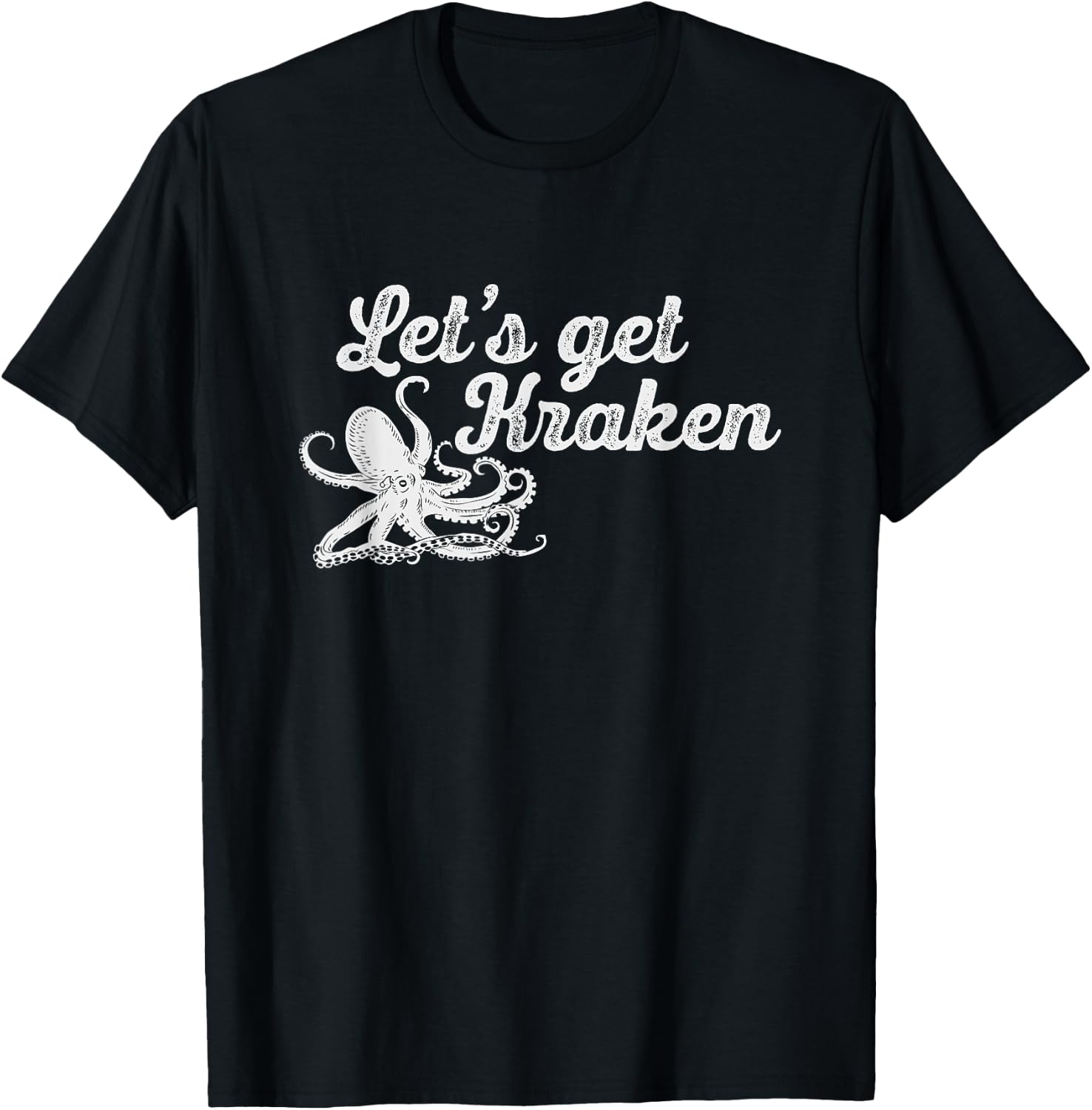 Let's Get Kraken Funny Octopus Marine Biologist Gift T-Shirt - T-Shirt | Black