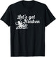 Let's Get Kraken Funny Octopus Marine Biologist Gift T-Shirt - T-Shirt | Black