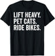 Lift Heavy Pet Cats Ride Bikes Gym Workout Motorcycle T-Shirt - T-Shirt | Black