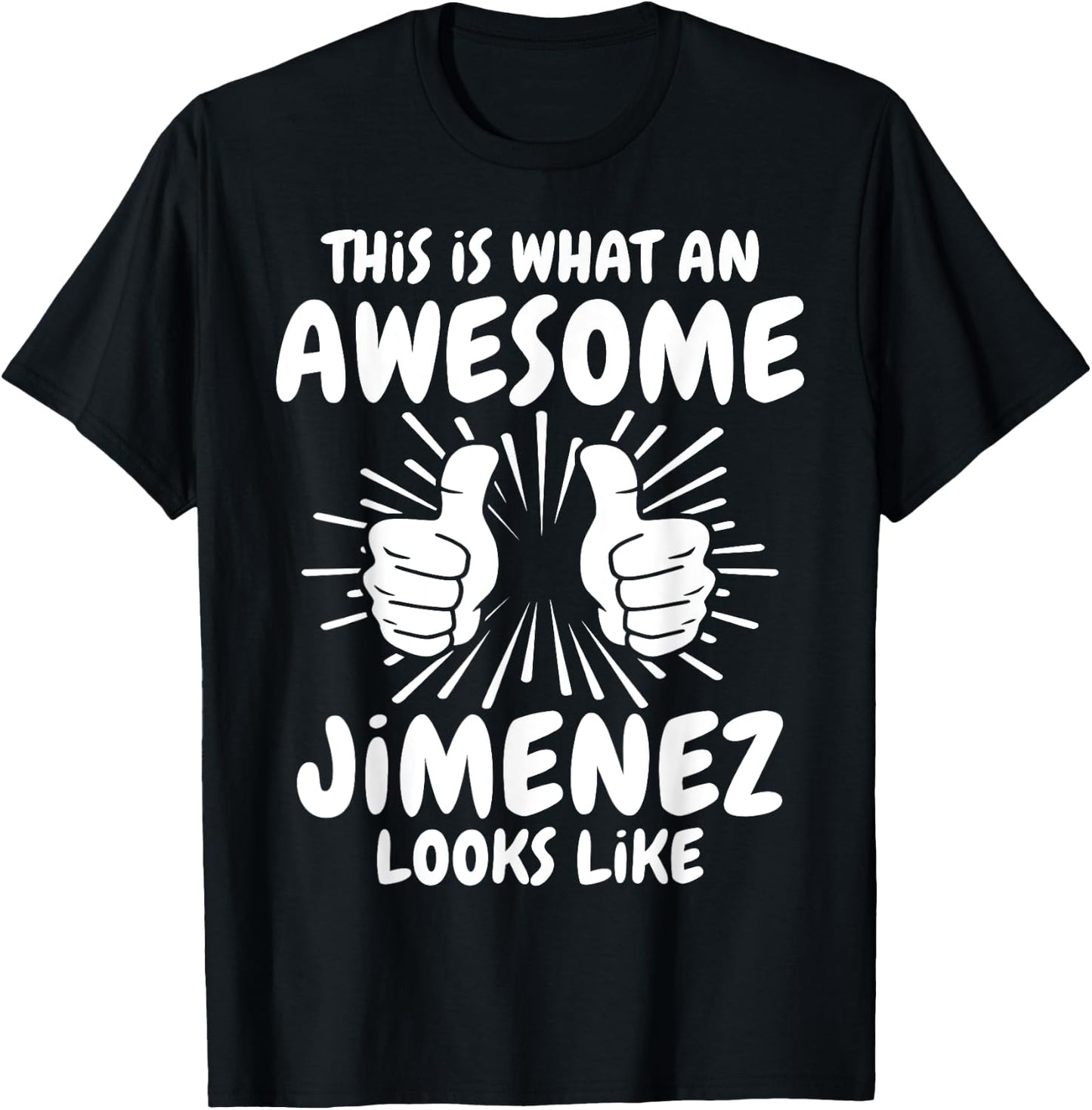 Jimenez Surname Awesome Jimenez Last Name Jimenez T-Shirt - T-Shirt | Black