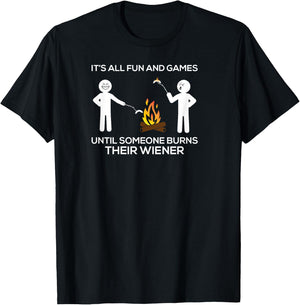 Fun and Games Burns Wiener Funny Camping Hot Campfire Dog Men Women Girls Kids T-Shirt - T-Shirt | Black