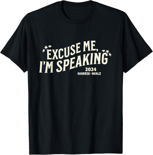 Excuse Me, I'm Speaking Kamala Harris Tim Walz Waltz 2024 T-Shirt - T-Shirt | Black