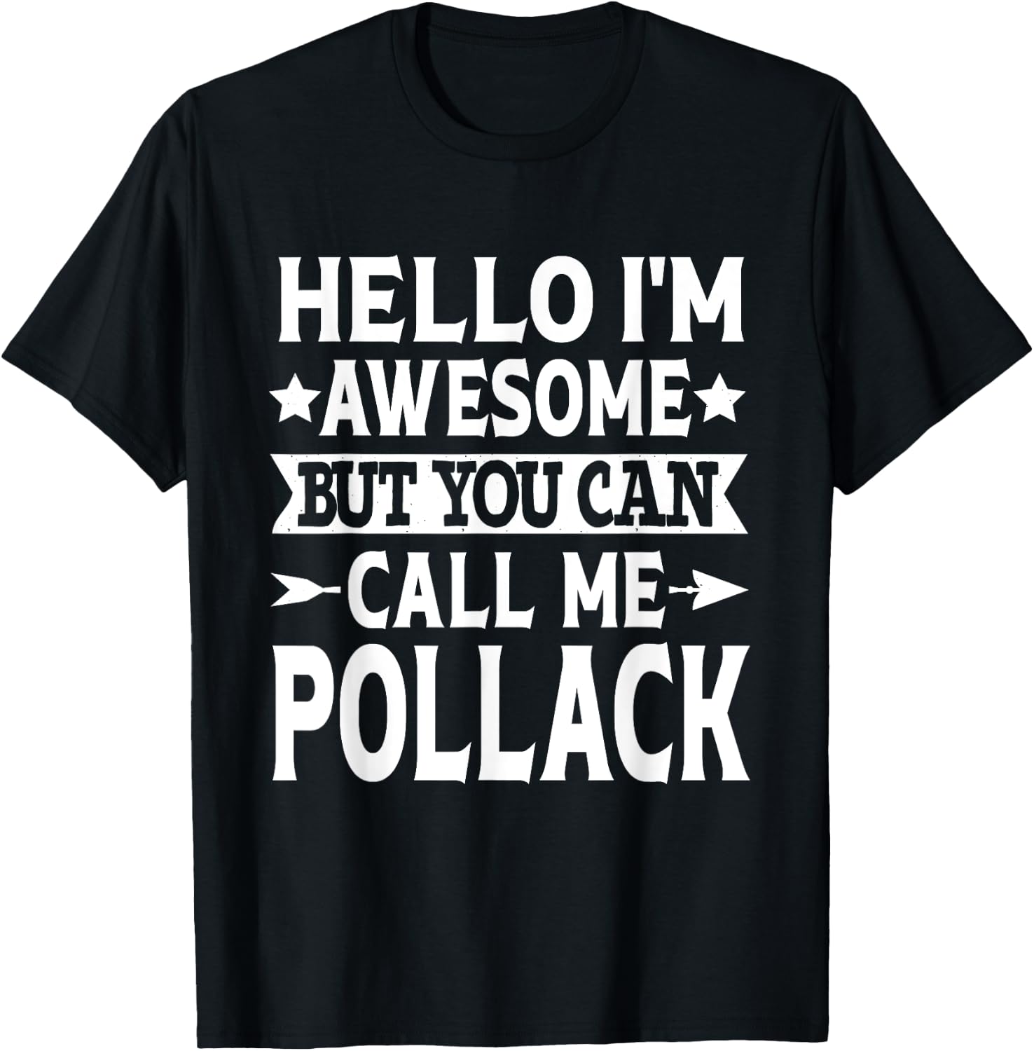 Pollack Surname Call Me Pollack Family Last Name Pollack T-Shirt - T-Shirt | Black