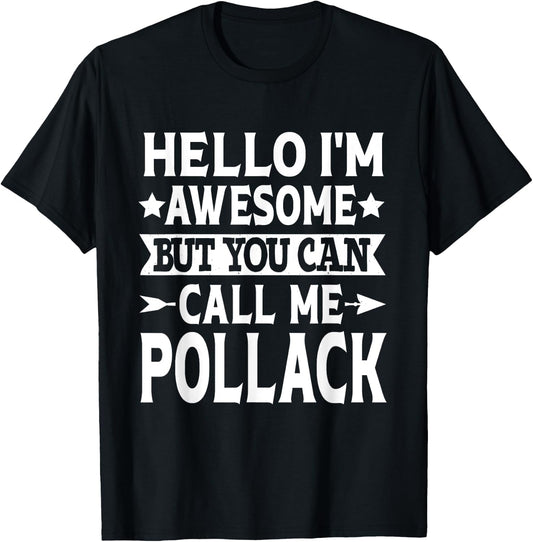 Pollack Surname Call Me Pollack Family Last Name Pollack T-Shirt - T-Shirt | Black