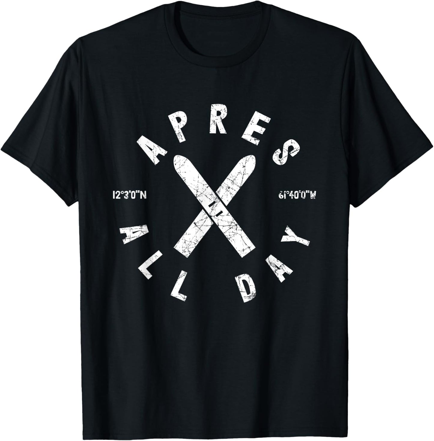 Apres Ski All Day Ski Cool Skier Winter Sports Skiing Gift T-Shirt - T-Shirt | Black