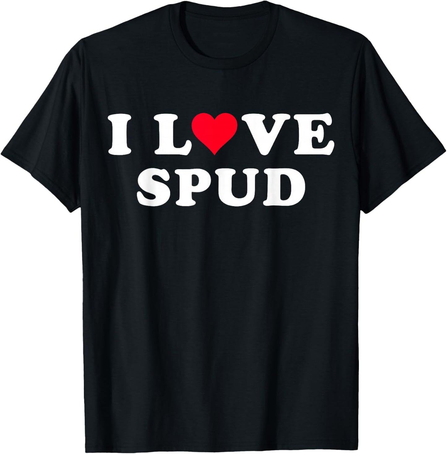 I Love Spud Matching Girlfriend & Boyfriend Spud Name T-Shirt - T-Shirt | Black