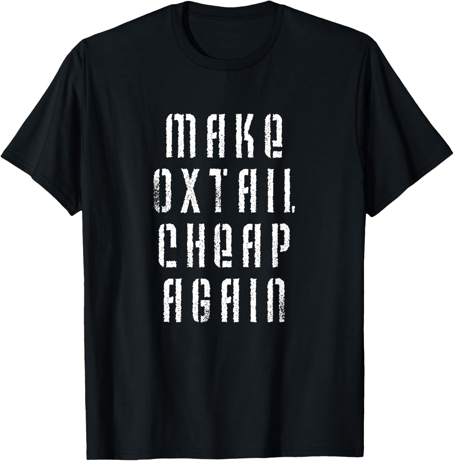Make Oxtail Cheap Again Funny Food T-Shirt - T-Shirt | Black