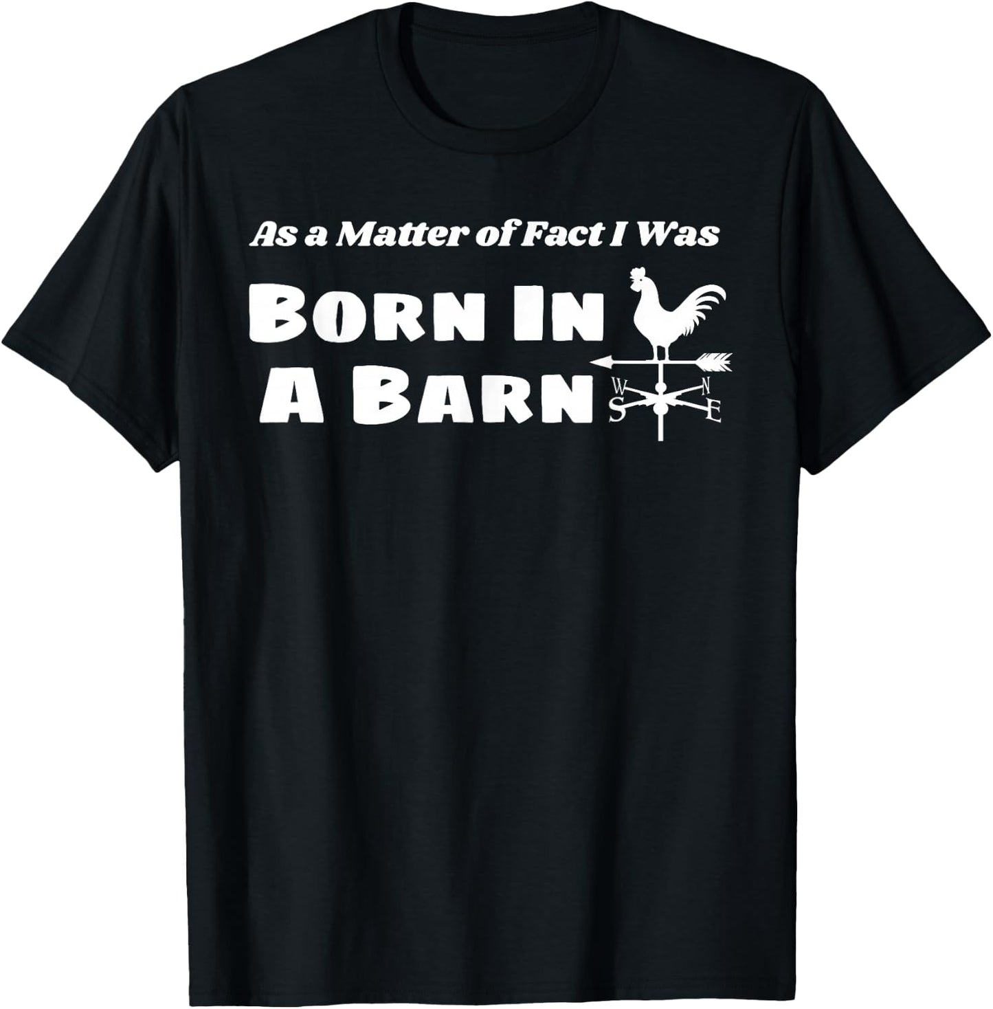 Born in a Barn Cute Farmer Girl Country Weathervane T-Shirt - T-Shirt | Black
