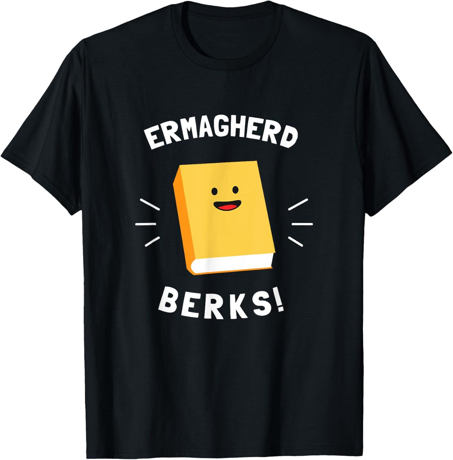 Ermagherd, Berks - Ermahgerd Meme Books T-Shirt - T-Shirt | Black