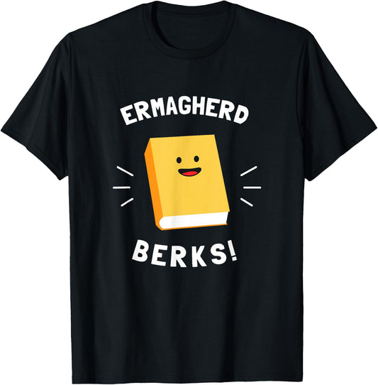 Ermagherd, Berks - Ermahgerd Meme Books T-Shirt - T-Shirt | Black