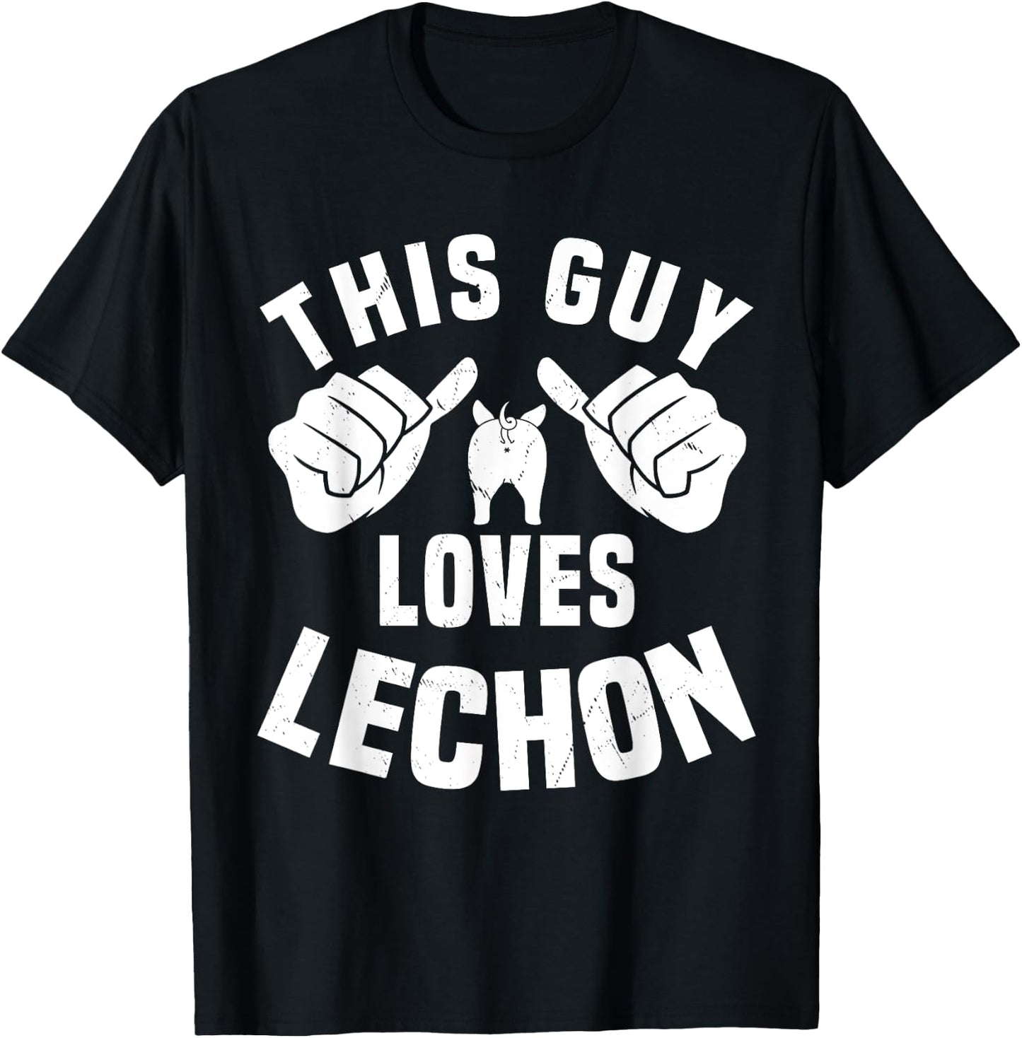 This Guy Loves Lechon Funny Filipino Food Roasted Pork Lover T-Shirt - T-Shirt | Black