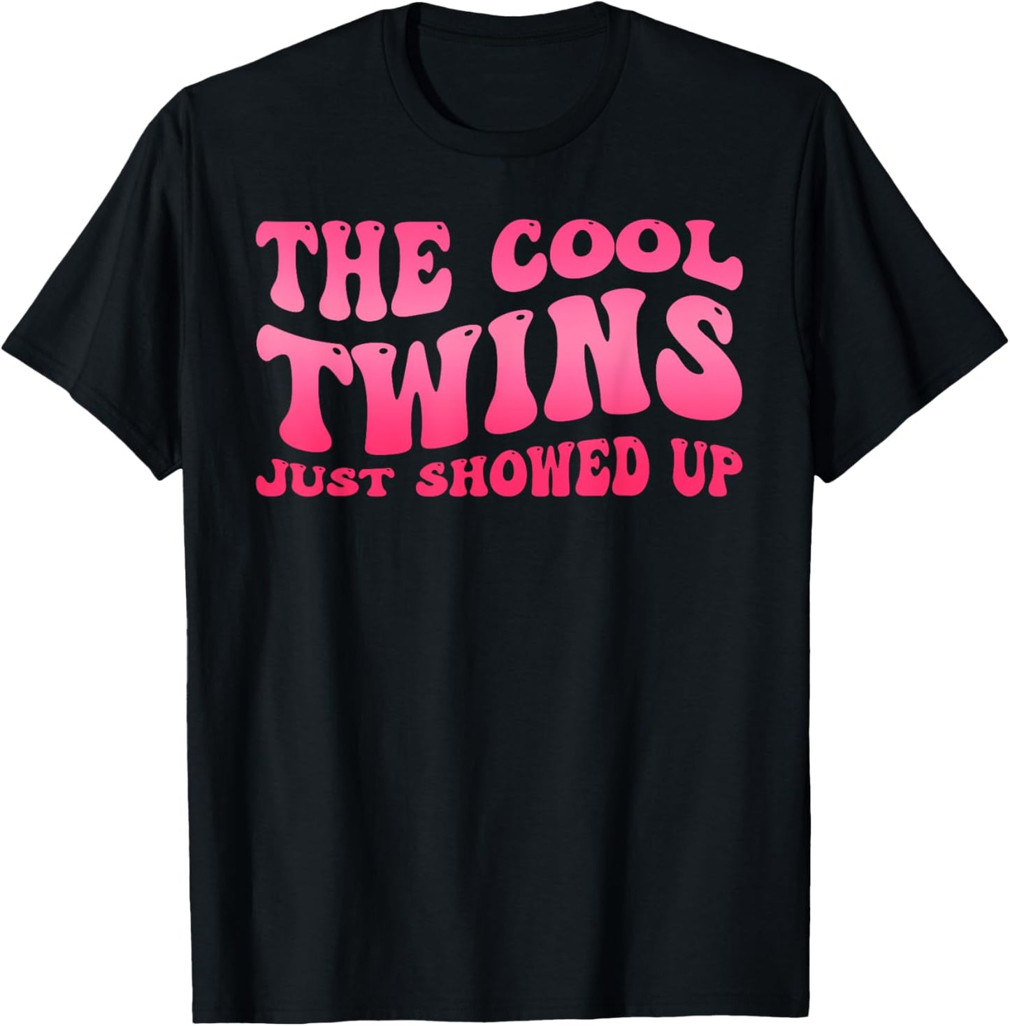 Cool Twins Just Showed Up Twin Day Spirit Week Twins Women T-Shirt - T-Shirt | Black