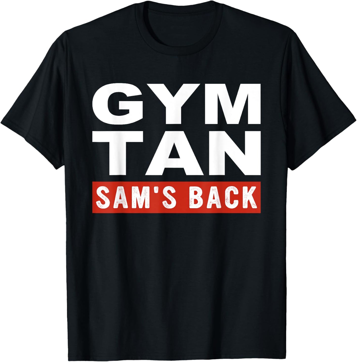 Gym Tan Sam's Back T-Shirt - T-Shirt | Black