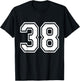 Number 38 Varsity Sports Team Jersey 38th Birthday 38 Years T-Shirt - T-Shirt | Black