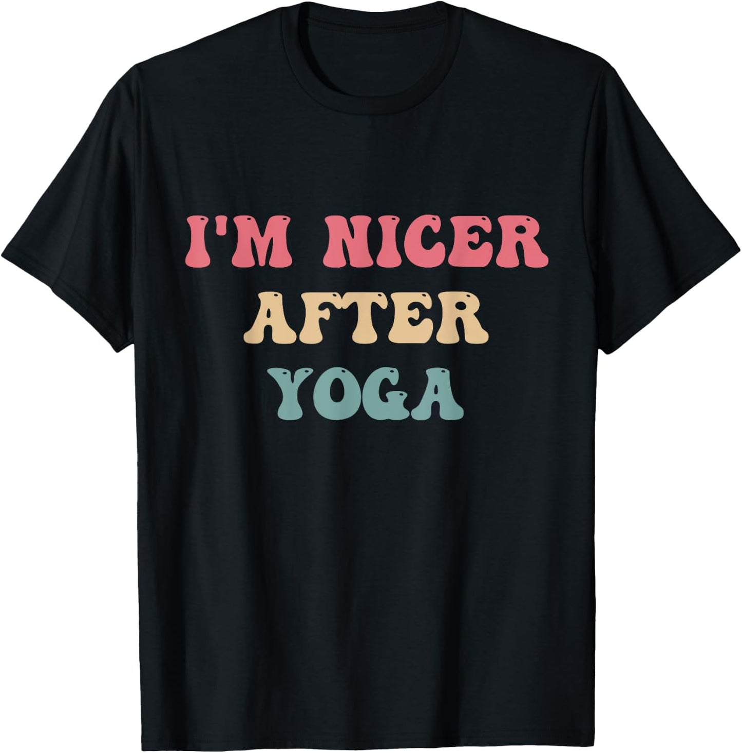I'm Nicer After Yoga T-Shirt - T-Shirt | Black