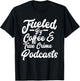Funny Fueled By Coffee & True Crime Podcasts Junkie T-Shirt - T-Shirt | Black