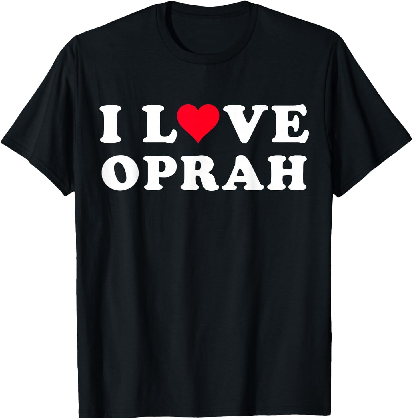 I Love Oprah Matching Girlfriend & Boyfriend Oprah Name T-Shirt - T-Shirt | Black