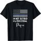 I'm Not Retired, Professional Papa, Thin Blue Line Police T-Shirt - T-Shirt | Black