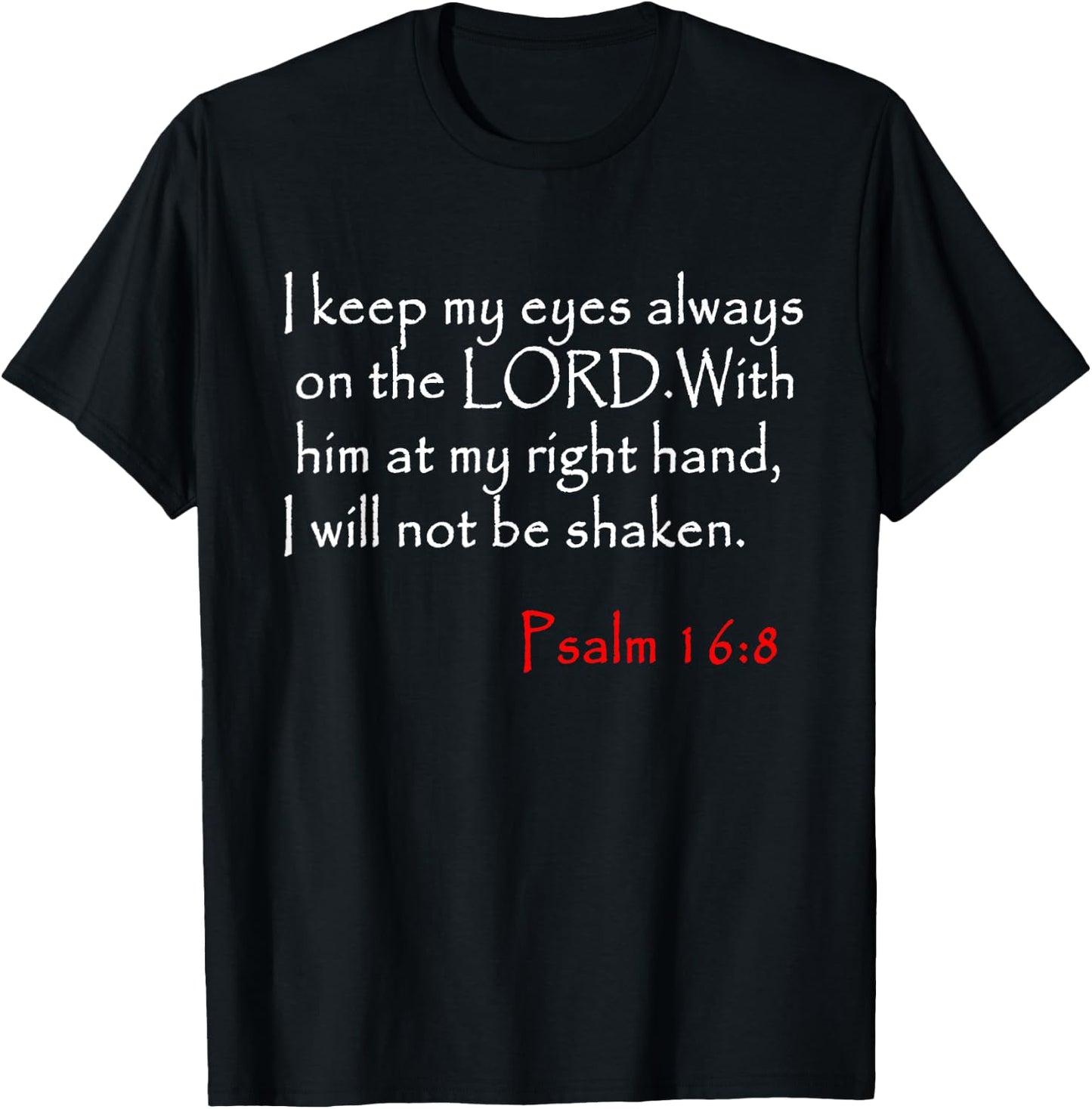 Psalm 16 8 Christian Bible Verse T-Shirt - T-Shirt | Black