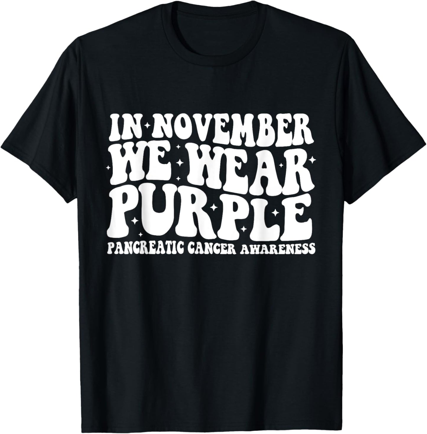 Groovy In November We Wear Purple Pancreatic Cancer T-Shirt - T-Shirt | Black