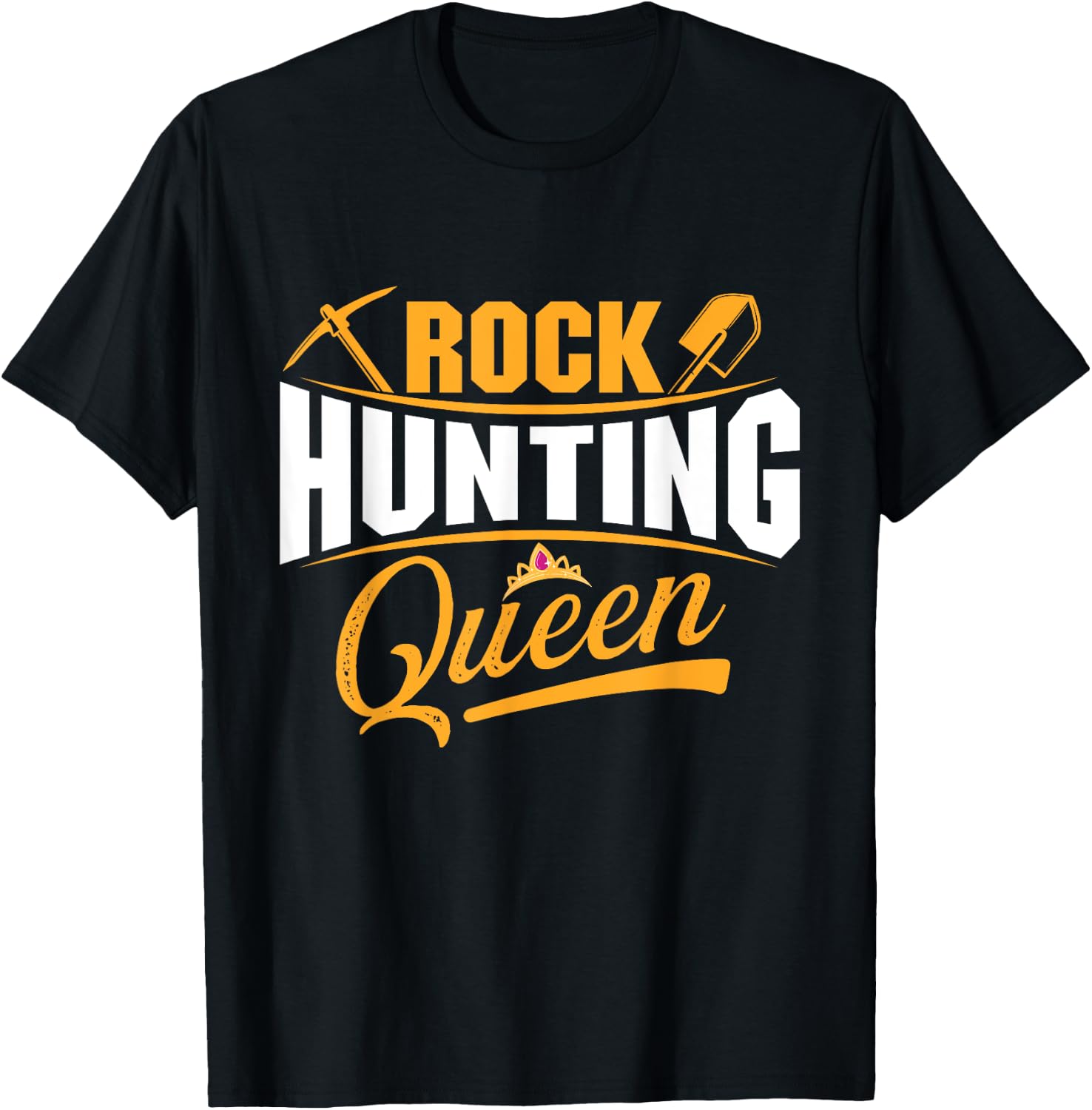 Rock Hunting Queen - Rock Collector Geode Hunter Geology T-Shirt - T-Shirt | Black