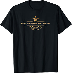 Blessed Is The Man Who Trusts The Lord Jesus Bible Verse T-Shirt - T-Shirt | Black