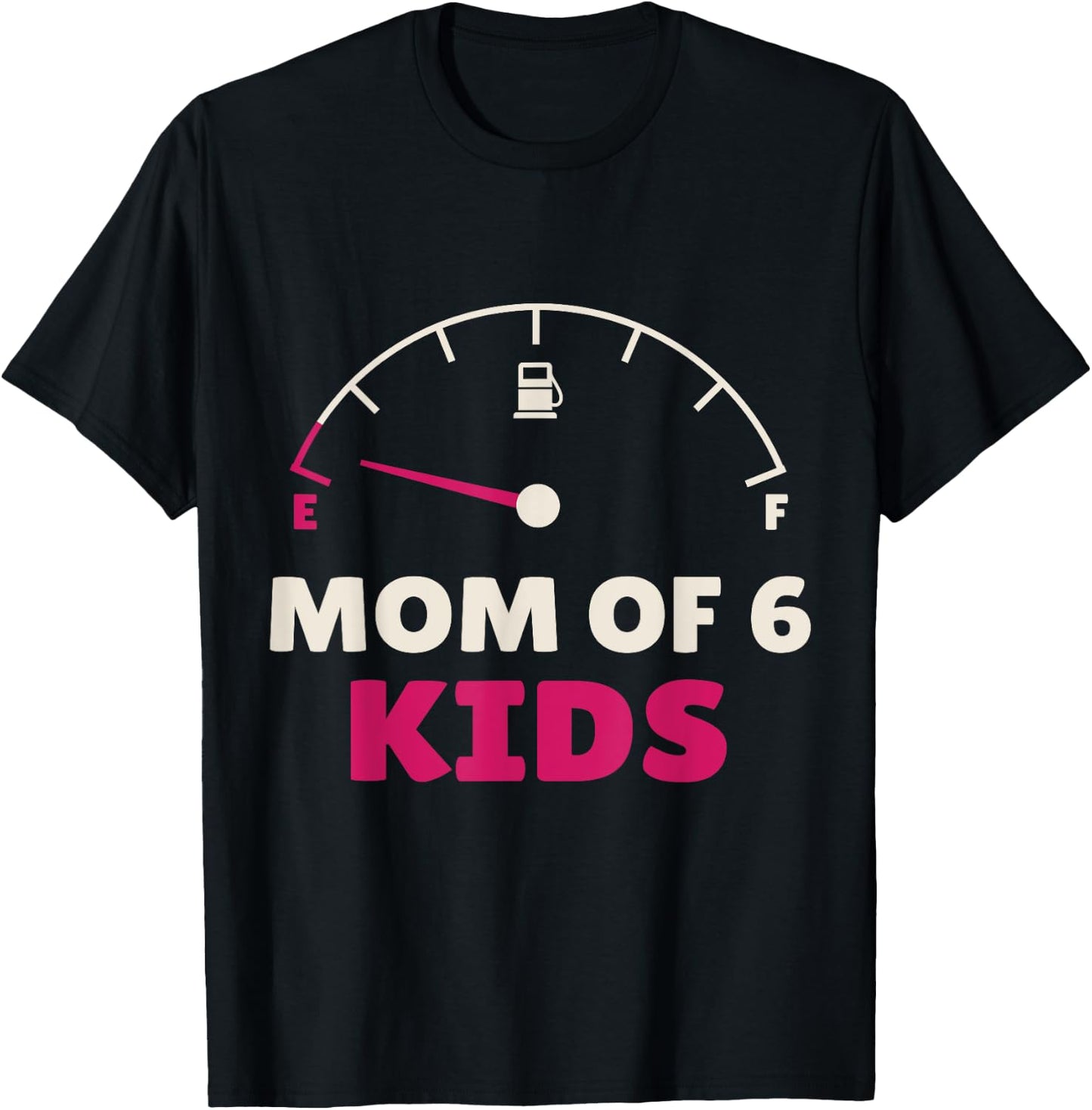 Funny Mom of 6 Kids Tank Empty Mothers Day Daughter Women T-Shirt - T-Shirt | Black