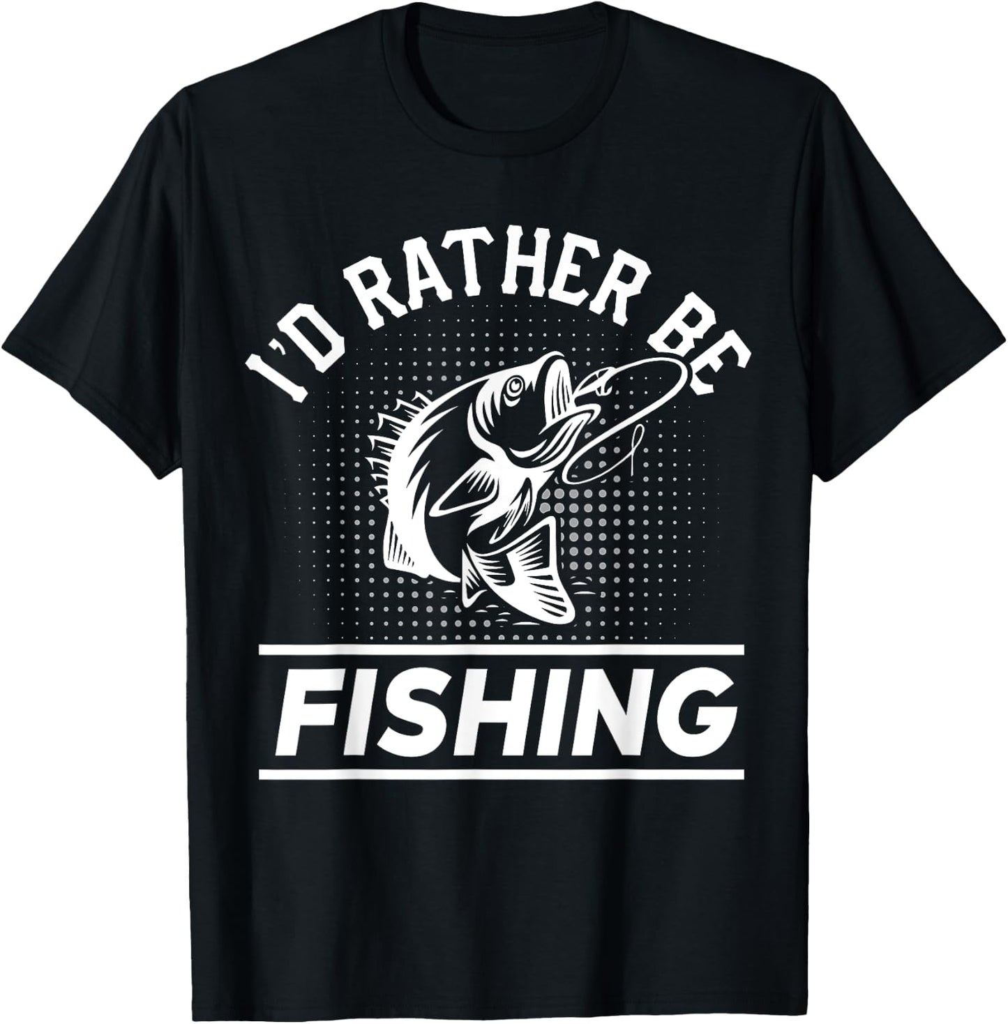 I'd Rather Be Fishing T-Shirt - T-Shirt | Black