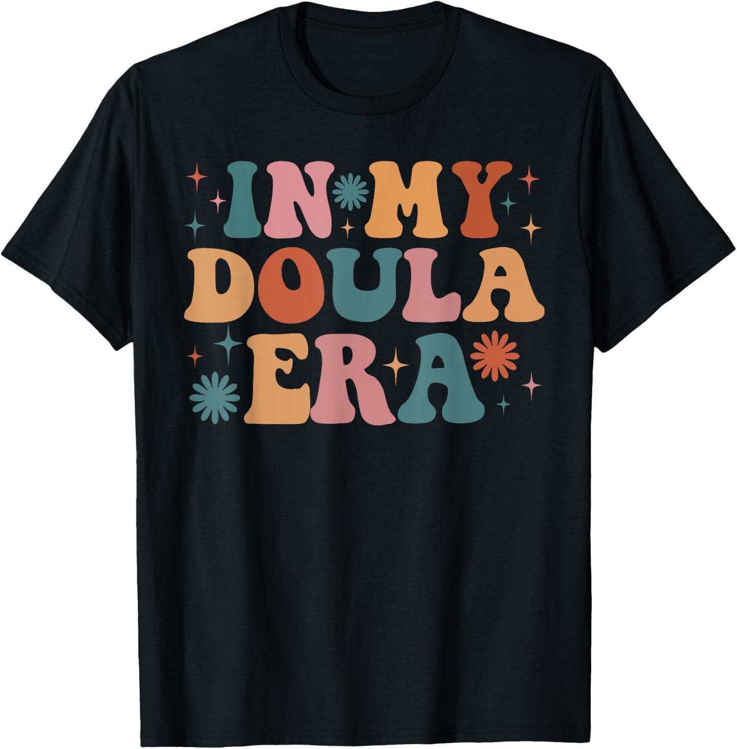 In My Doula Era Funny Women Christmas Presents T-Shirt - T-Shirt | Black