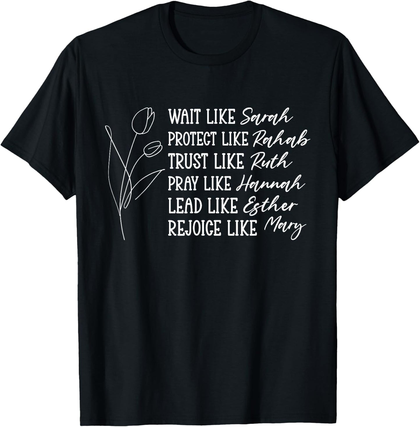 Faithful Women: Sarah, Rahab, Ruth, Hannah, Esther, Mary T-Shirt - T-Shirt | Black