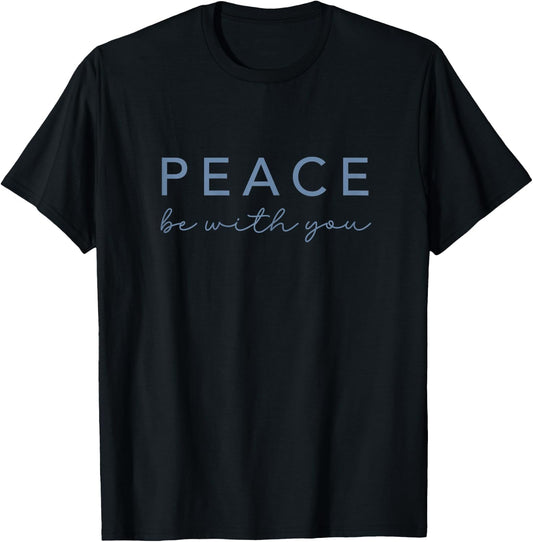 Peace Be with You Catholic Christian Women Girls T-Shirt - T-Shirt | Black