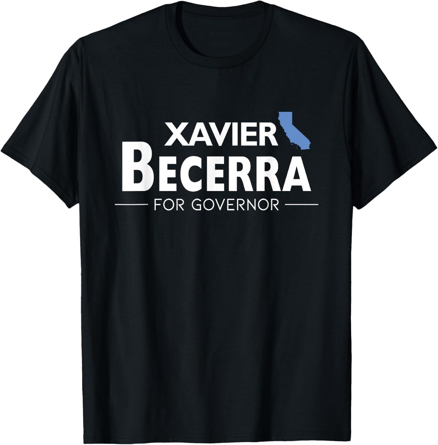 Xavier Becerra California Governor Election 2026 Democrats T-Shirt - T-Shirt | Black