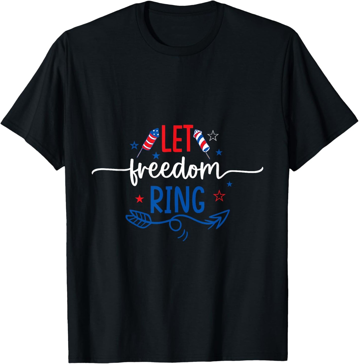 Let Freedom Ring T-Shirt - T-Shirt | Black