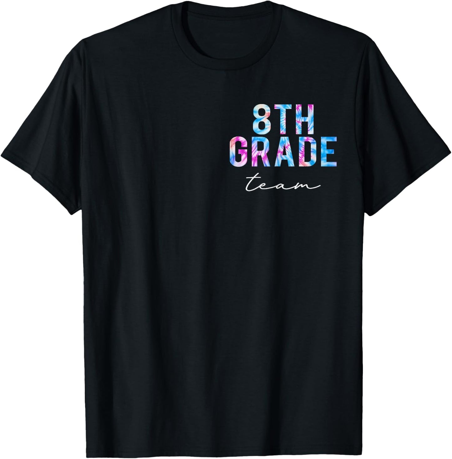 8th Grade Team Tie Dye Back to School Cute Teachers Women T-Shirt - T-Shirt | Black