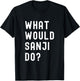 What Would Sanji Do? T-Shirt - T-Shirt | Black