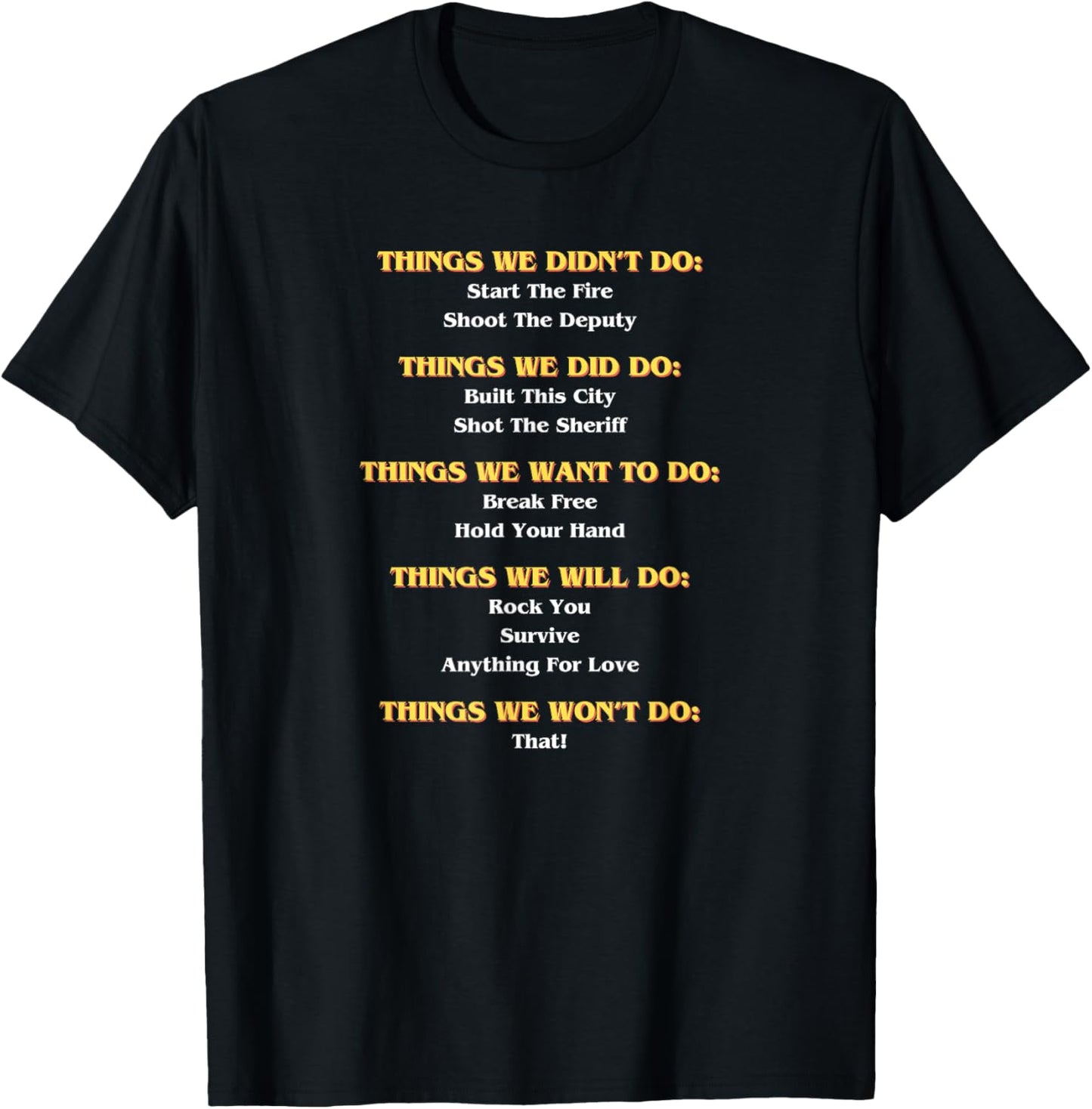 Funny Music Lyrics - Things We Did - Things We Didn't FRONT T-Shirt - T-Shirt | Black