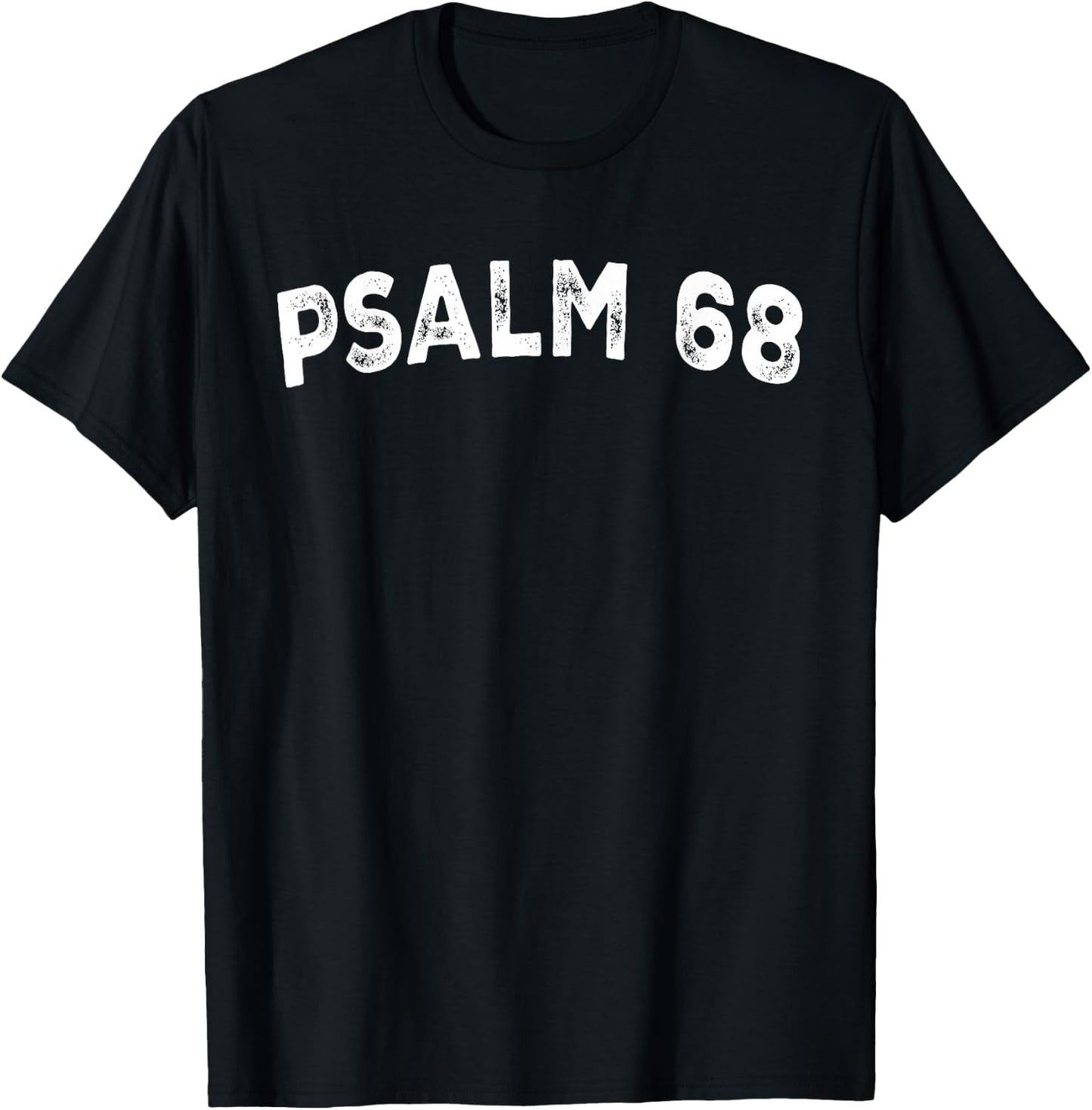 Psalm 68 T-Shirt - T-Shirt | Black