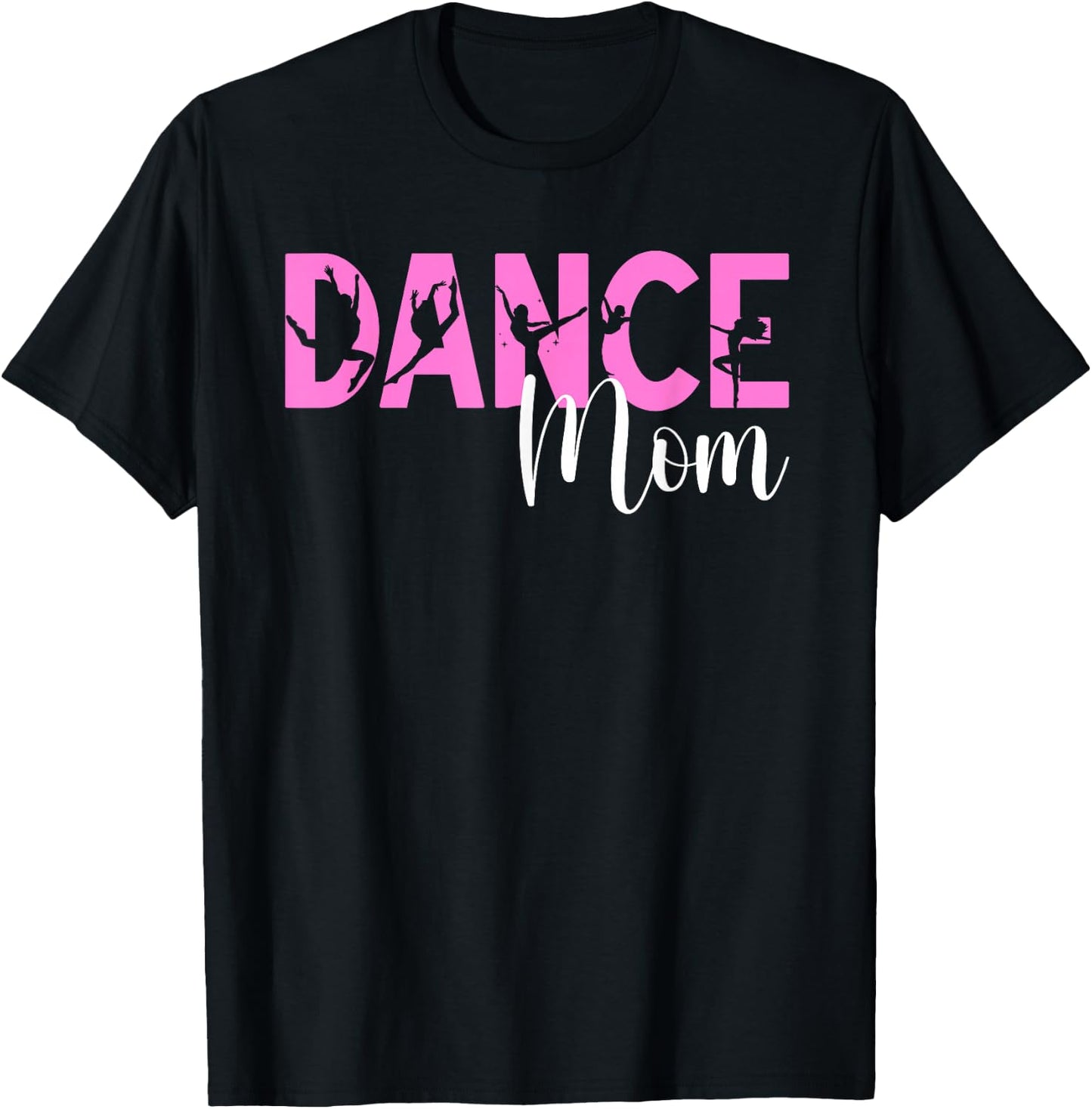 Dance Mom Of A Dancer Mama Dancing Mom Dance Mother T-Shirt - T-Shirt | Black