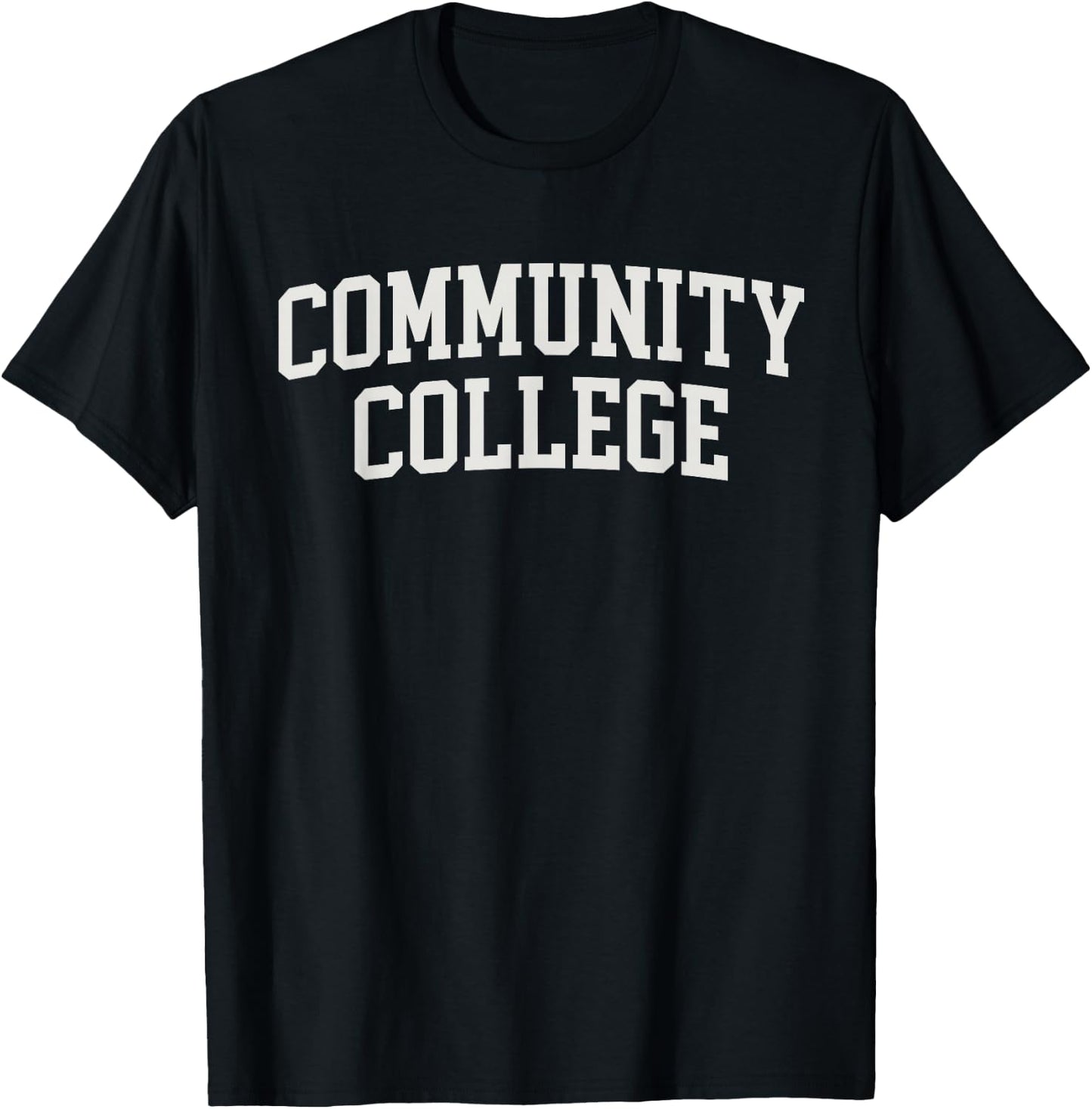 The College Custodians Community College Arched College Font Funny Black T-Shirt - T-Shirt | Black