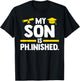 My son is PH.inshed doctor PHD student T-Shirt - T-Shirt | Black