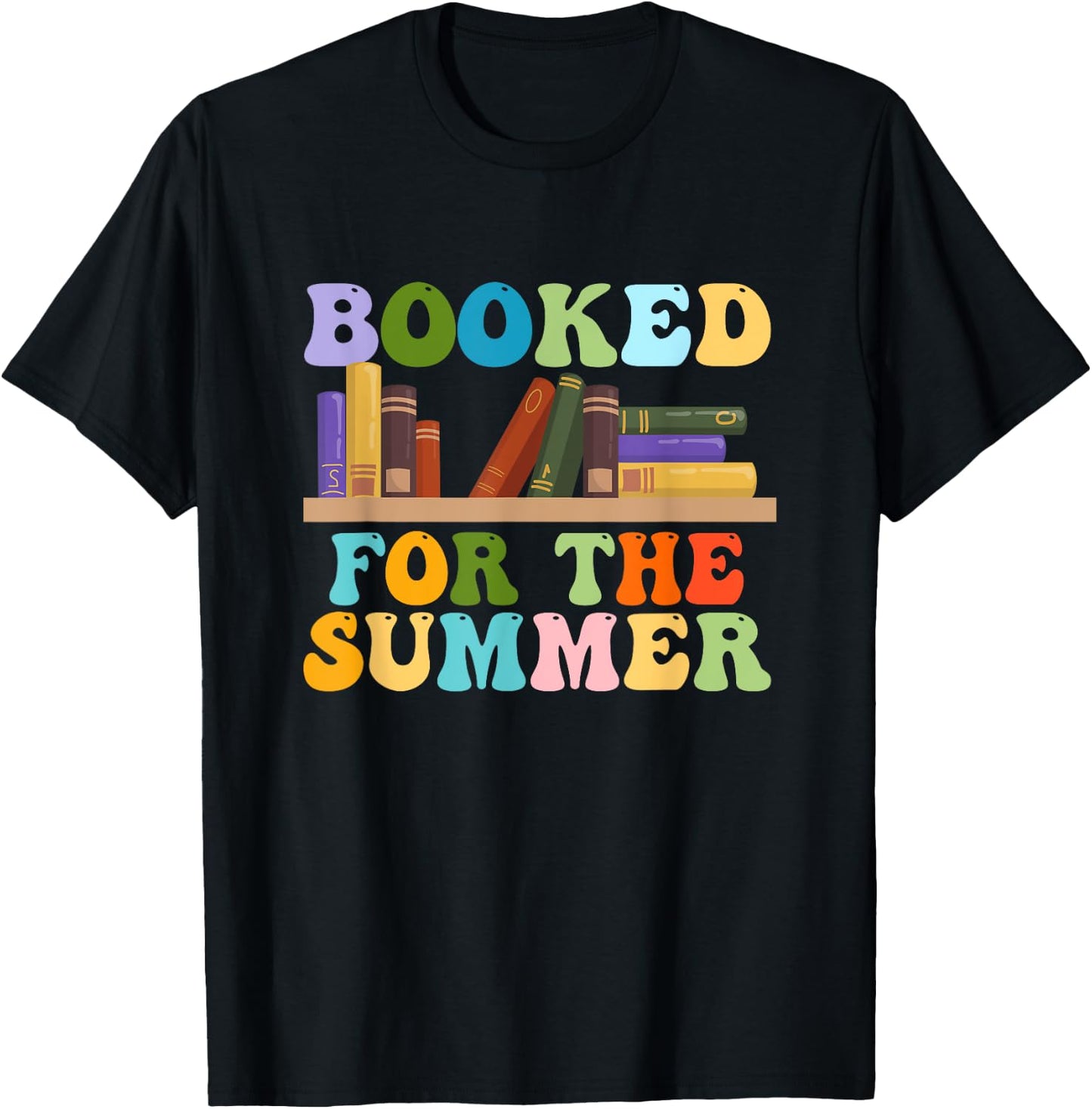 Booked For The Summer Vacation Librarian Last Day Of School T-Shirt - T-Shirt | Black