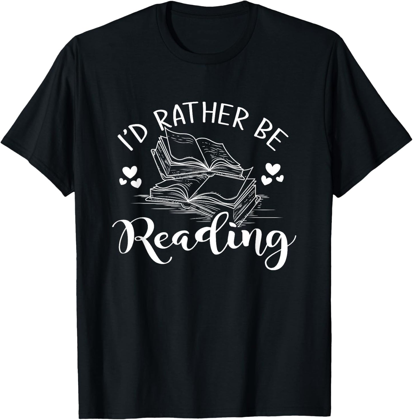 Id Rather Be Reading T-Shirt - T-Shirt | Black