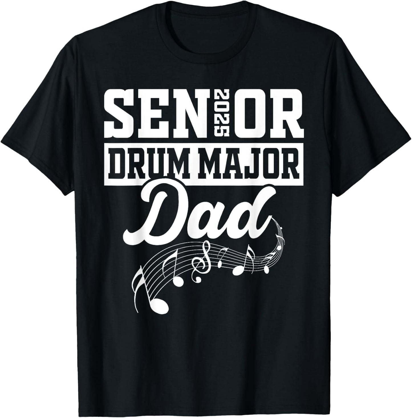 Senior 2025 Drum Major dad Marching Band Class of 2025 T-Shirt - T-Shirt | Black