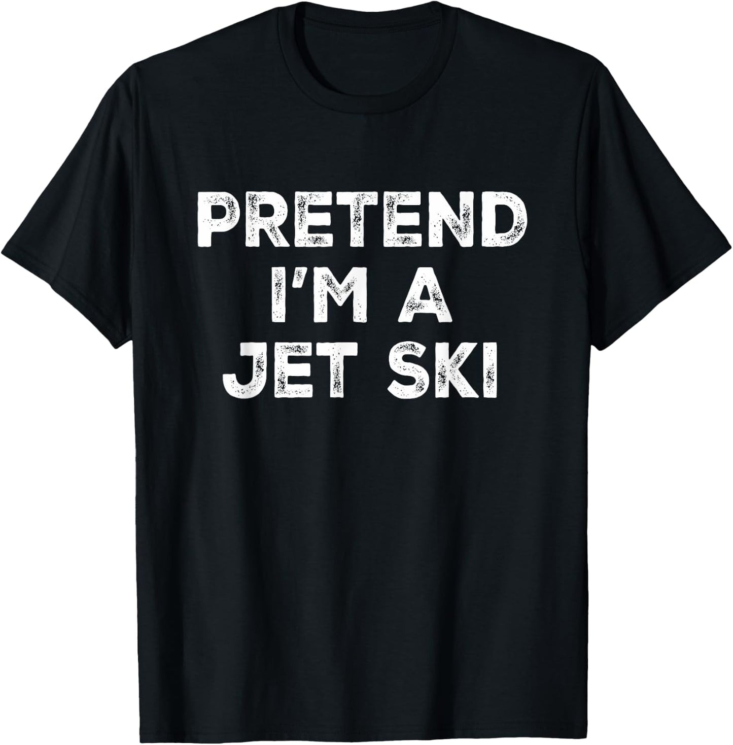 Pretend I'm A Jet Ski Lazy Halloween Costume T-Shirt - T-Shirt | Black
