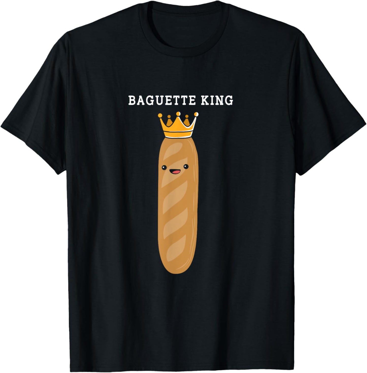 Funny French Bread Baguette King Baguette T-Shirt - T-Shirt | Black